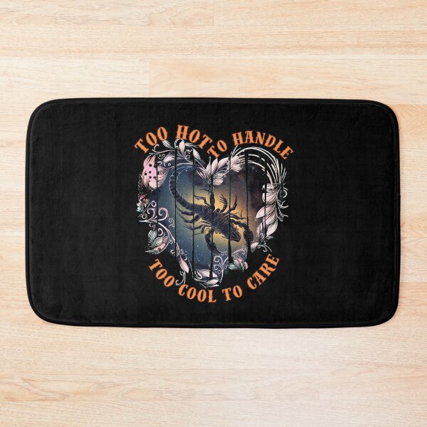 Item preview, Too Hot To Handle, Too Cool To Care. scorpio sayings designed and sold by ZodiacWonders.