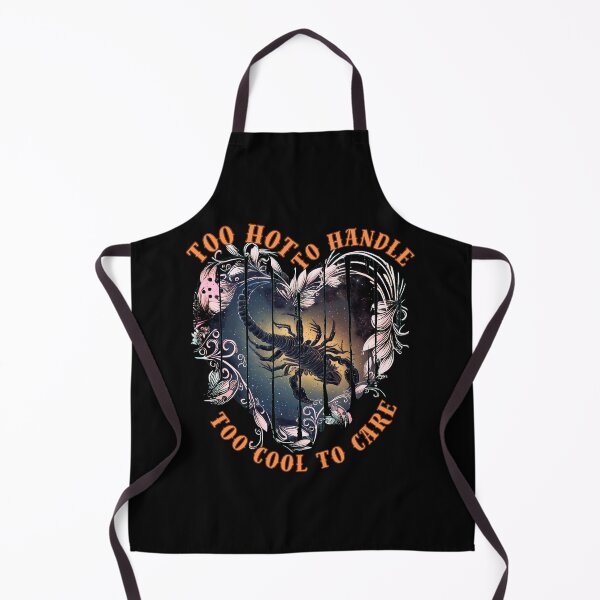 Item preview, Too Hot To Handle, Too Cool To Care. scorpio sayings designed and sold by ZodiacWonders.