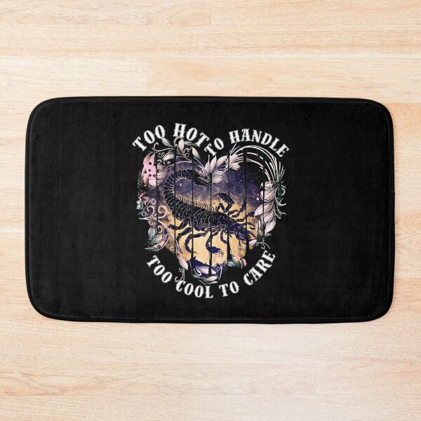 Item preview, Too Hot To Handle, Too Cool To Care. scorpio quote designed and sold by ZodiacWonders.