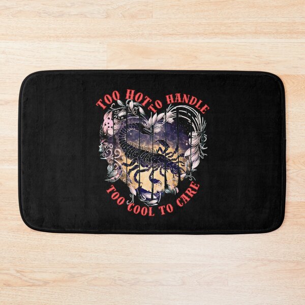 Item preview, Too Hot To Handle, Too Cool To Care. scorpio star sign designed and sold by ZodiacWonders.