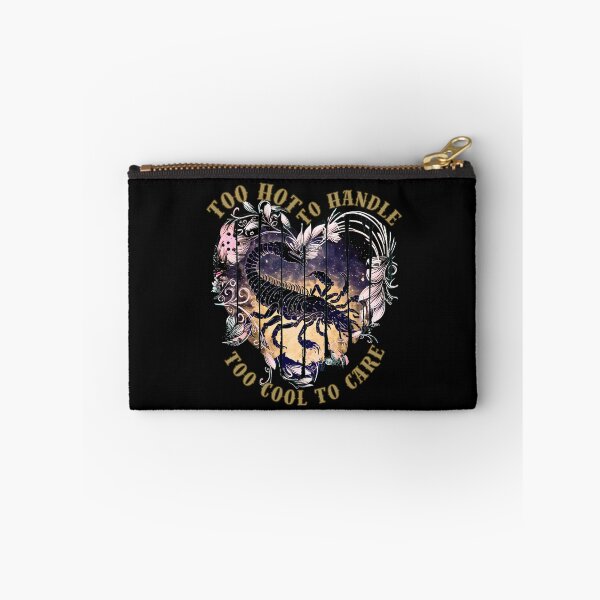 Item preview, Too Hot To Handle, Too Cool To Care. scorpio symbol designed and sold by ZodiacWonders.