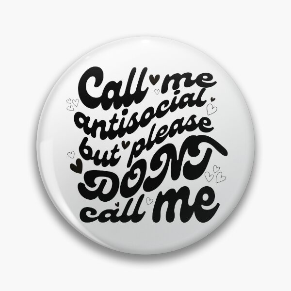 Item preview, Call Me Antisocial, But Please Don't Call Me! - Introvert Typography with a Twist designed and sold by Biddakate.