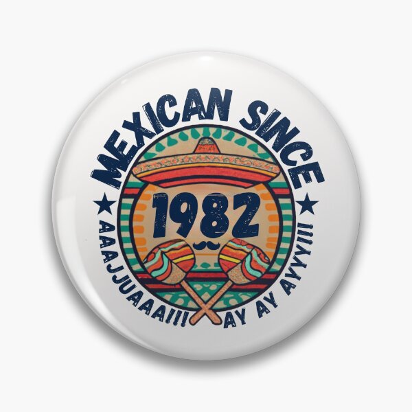 Item preview, MEXICAN SINCE 1982 designed and sold by RuralGlamour.
