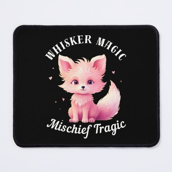 Item preview, Whisker Magic, Mischief Tragic. fox quote designed and sold by FoxVibes.