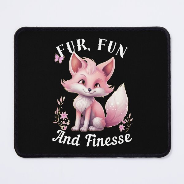 Item preview, Fur, Fun, And Finesse. fox quote designed and sold by FoxVibes.