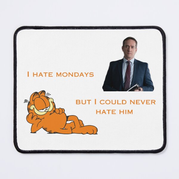 Item preview, I hate Mondays but I could never hate Tom Wambsgans designed and sold by dolly-darling.