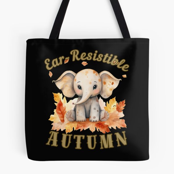Item preview, Ear-Resistible Autumn. elephant quote designed and sold by ElephantVibes.