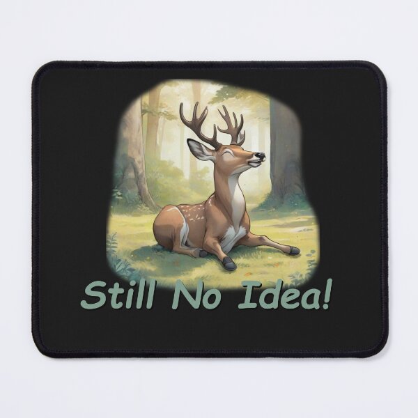 Item preview, Still No Idea designed and sold by TimeBender.