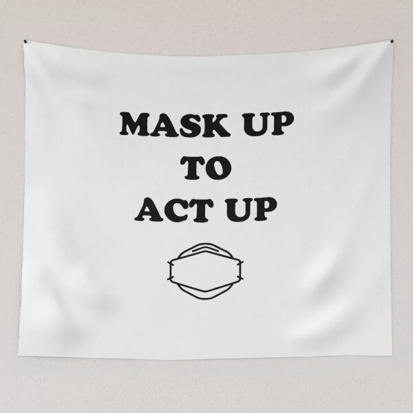 Item preview, Mask Up to Act Up designed and sold by sarahwlongcovid.