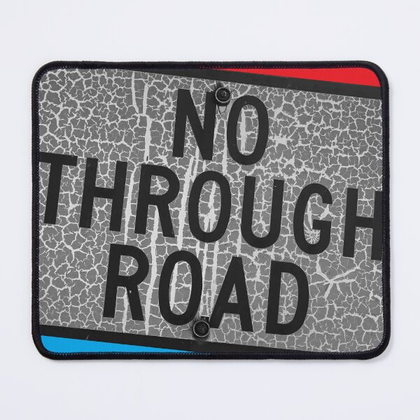 Item preview, Stocksom No Through Road designed and sold by Stocksom  Art Prints.