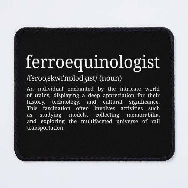 Item preview, Ferroequinologist - Dictionary Definition designed and sold by mr-k-store.