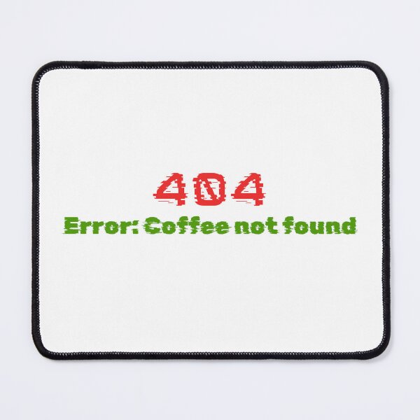 Item preview, Error 404: Coffee Not Found | Programmer's Wake-Up Call ☕? | Sticker designed and sold by VenomKage.
