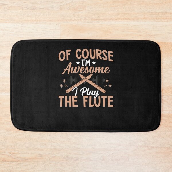 Item preview, Flute Player's Pride - 'Of Course I'm Awesome' Confidence Boost designed and sold by Pobru.