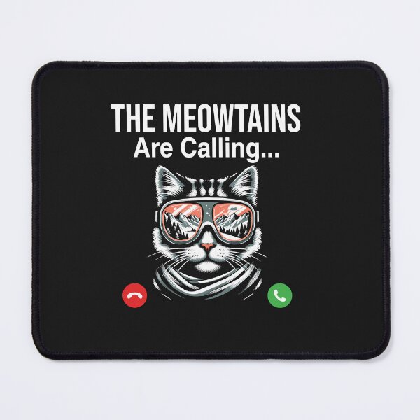Item preview, The Meowntains are Calling - Purrfect Ski & Cat Lover Design designed and sold by Pobru.