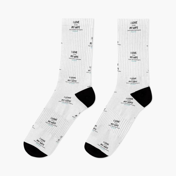Item preview, I Love it When My Wife Doesn't Talk During the Game - White designed and sold by TheReporter1.