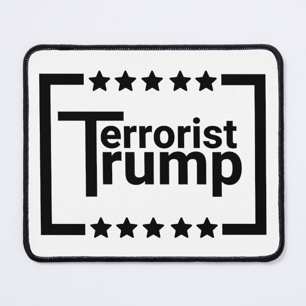 Item preview, Trump the terrorist  designed and sold by Rachel the Artist .