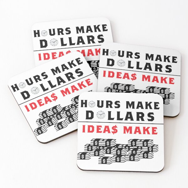 Item preview, entrepreneurship quote, entrepreneur professor, Hours Make Dollars Ideas Make Millions designed and sold by BIZARRE PRINTS.