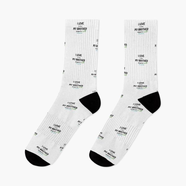 Item preview, I Love it When My Brother Changes His Socks - White designed and sold by TheReporter1.