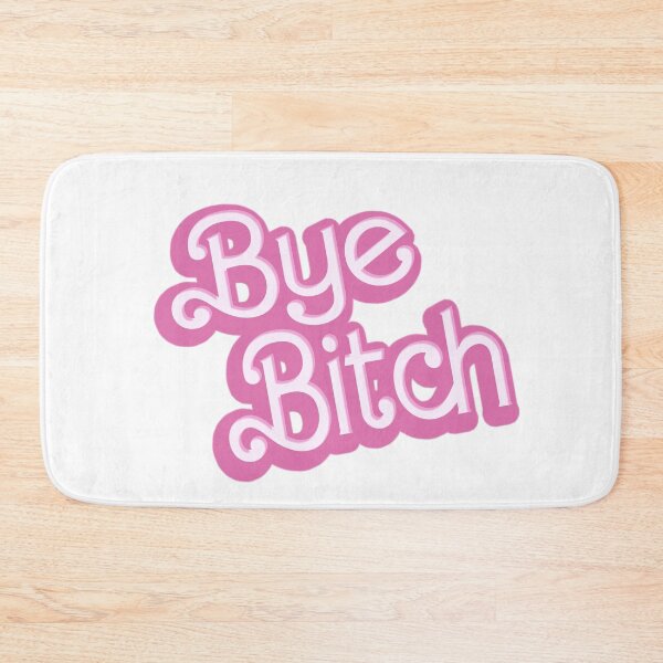 Item preview, Bye Bitch designed and sold by EmeraldFox93.