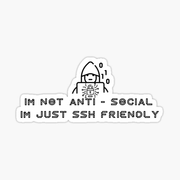 Item preview, Not anti-social, just SSH friendly designed and sold by sagun.