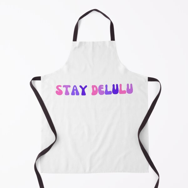 Item preview, STAY DELULU designed and sold by HoneySunflowery.