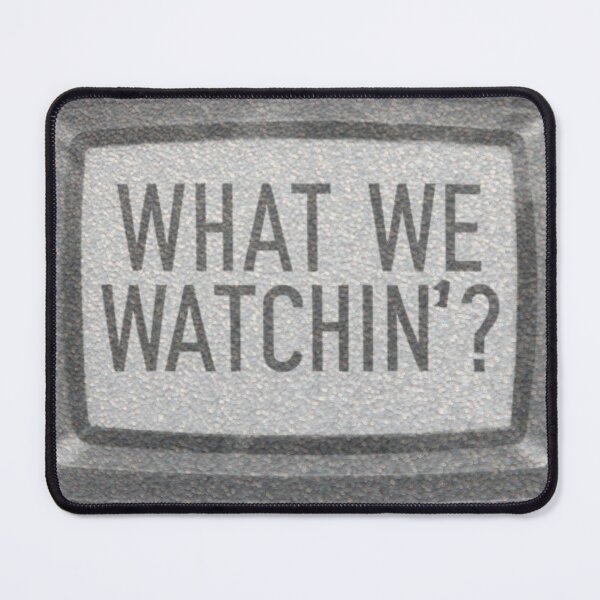 Item preview, WhatWeWatchin' designed and sold by ShortBoxShop.
