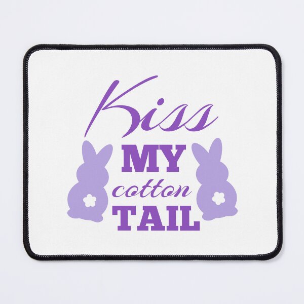 Item preview, Kiss my cotton tail designed and sold by Josie37.