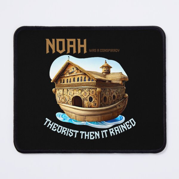 Item preview, Noah was a conspiracy theorist then it rained designed and sold by ArtFeverShop.