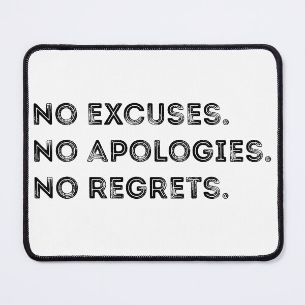 Item preview, No excuses. No apologies. No regrets designed and sold by 101univers.