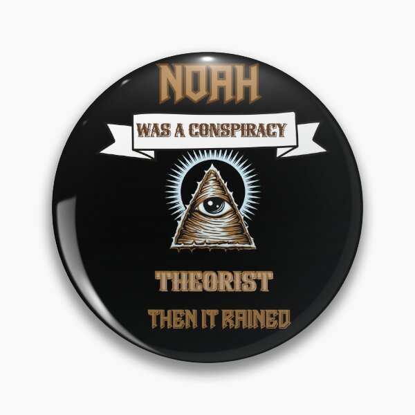 Item preview,  Noah was a conspiracy theorist then it rained designed and sold by ArtFeverShop.