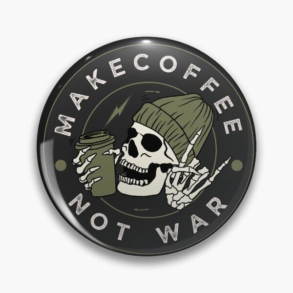 Item preview, Make Coffee not war designed and sold by Funwaytrend.