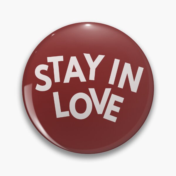 Item preview, Stay In Love designed and sold by newmariaph.