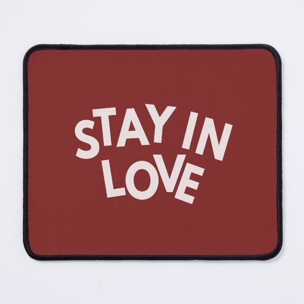 Item preview, Stay In Love designed and sold by newmariaph.