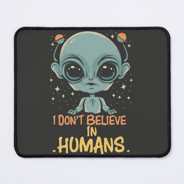 Item preview, I don't believe in humans designed and sold by PrintPaloza.