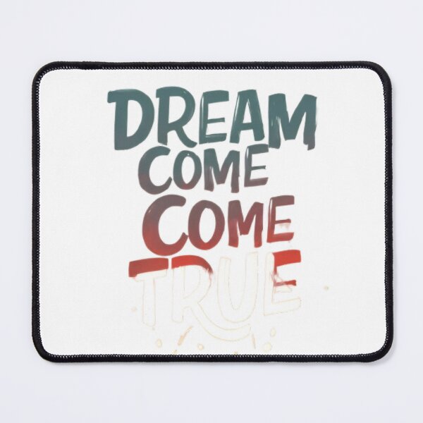 Item preview, Dream Come Come True designed and sold by luckyanimechann.