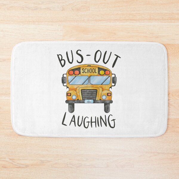 Item preview, School Bus: Bus-Out Laughing designed and sold by Dungeon-Depot.