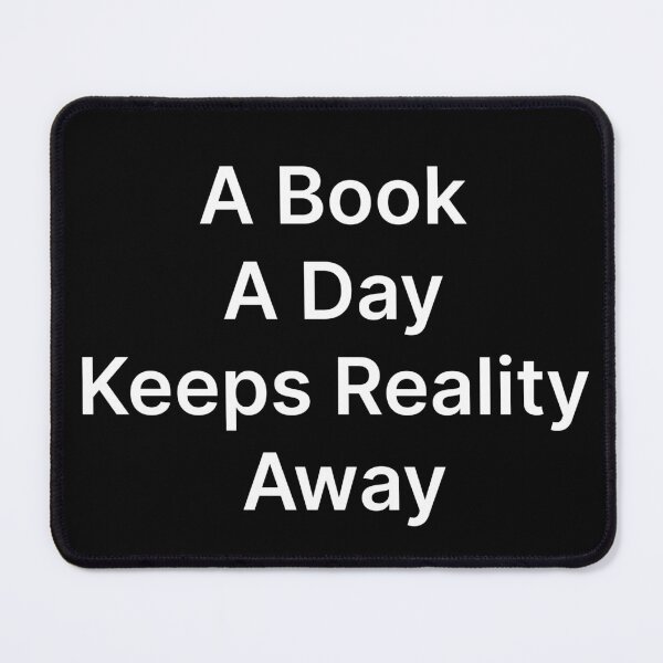 Item preview, A Book A Day Keeps Reality Away - Book Lover designed and sold by IHRArt.