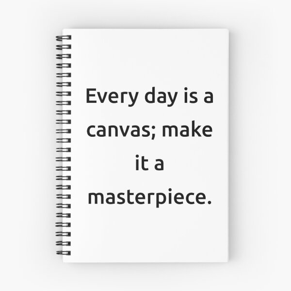 Item preview, Every day is a canvas; make it a masterpiece. designed and sold by IMCDT.
