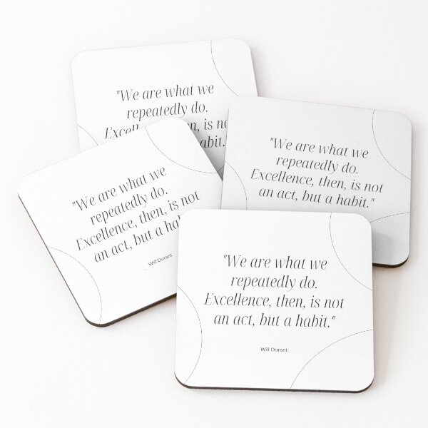 Item preview, "We are what we repeatedly do. Excellence, then, is not an act, but a habit." - Will Durant Inspirational Quote designed and sold by Bananobanini.