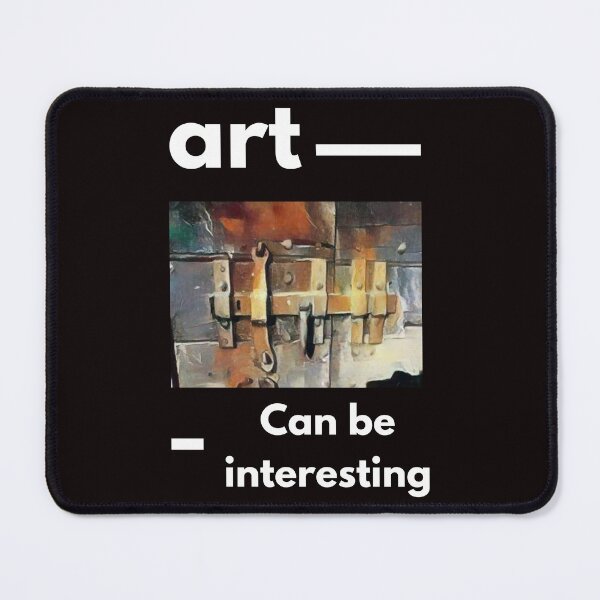 Item preview, ART can be interesting designed and sold by Andykinoz.