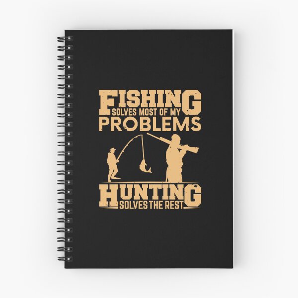 Item preview, Fishing Solves Most Of My Problems Hunting Solves The Rest designed and sold by MrElgo.