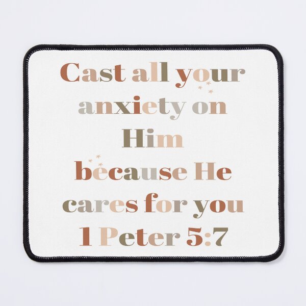 Item preview, 1 Peter 5:7 Cast all your anxiety on Him because He cares for you designed and sold by thespecialtyhub.