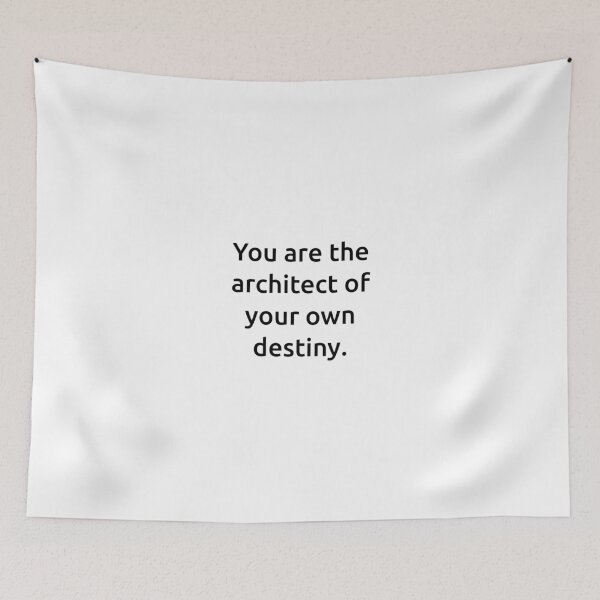 Item preview, You are the architect of your own destiny. designed and sold by IMCDT.