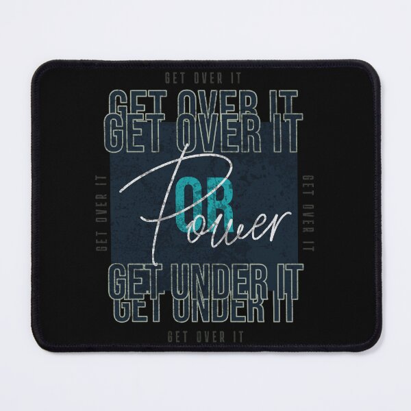 Item preview, Motivation get over it, get over it designed and sold by nkhookysun.