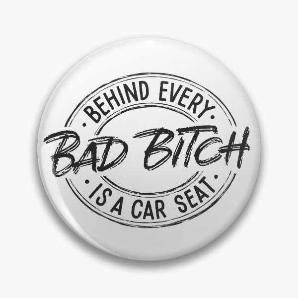 Item preview, Behind Every Bad Bitch is a Car Seat designed and sold by Zagach Letters.