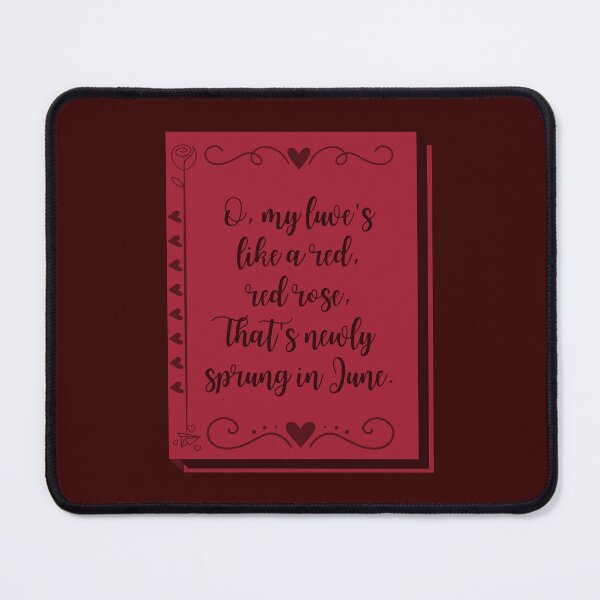 Item preview, O, My Luve’s Like A Red, Red Rose, That’s Newly Sprung In June designed and sold by Megurix.