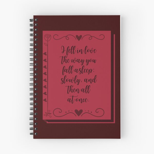Item preview, I Fell In Love The Way You Fall Asleep: Slowly, And Then All At Once designed and sold by Megurix.