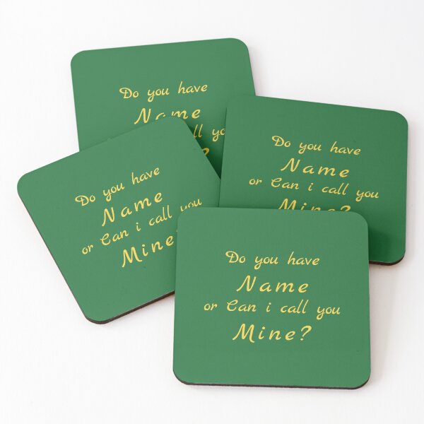 Item preview, Flirty quotes: Do You Have Name or Can I Call You Mine (Green and Yellow) designed and sold by Moneysingh95.