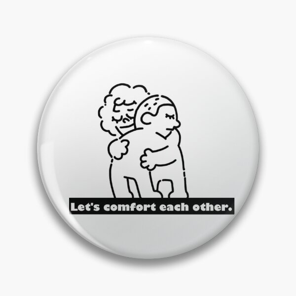 Item preview, Let's comfort each other. designed and sold by COOLKJS0.
