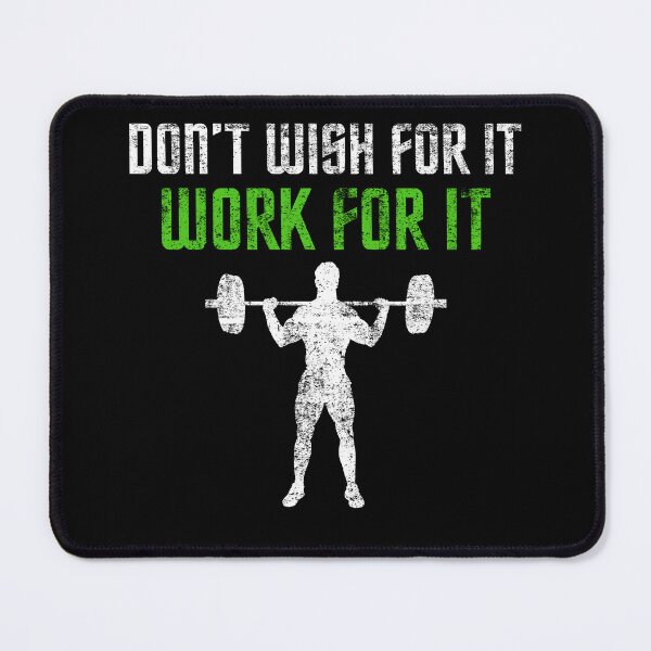 Item preview, Don't Wish For It Work For It Workout Design designed and sold by StanPera.